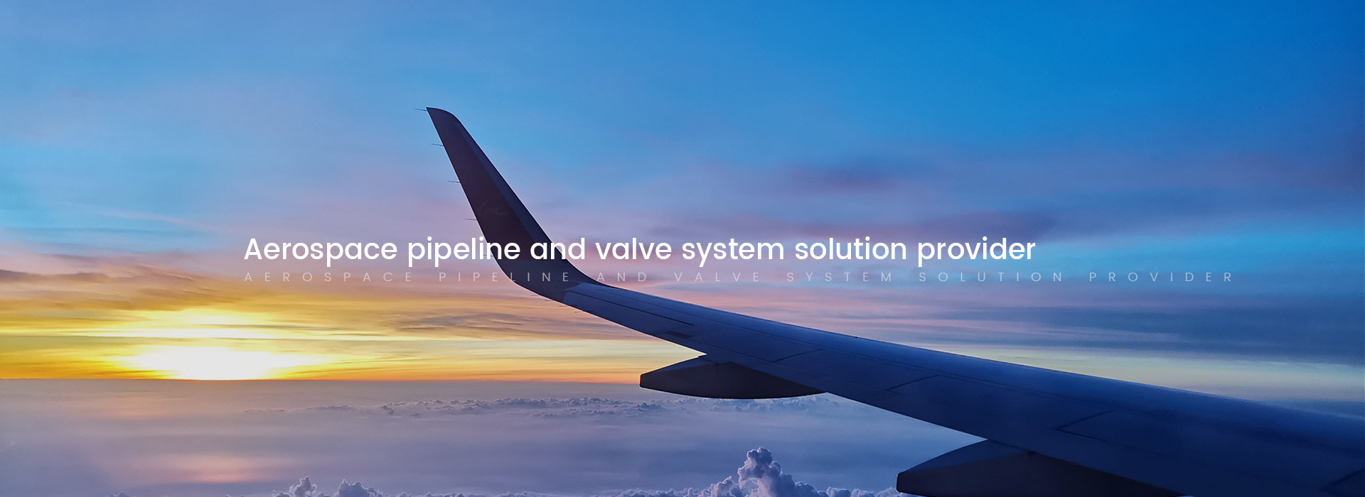 Aerospace Pipeline And Valve System Solution Provider